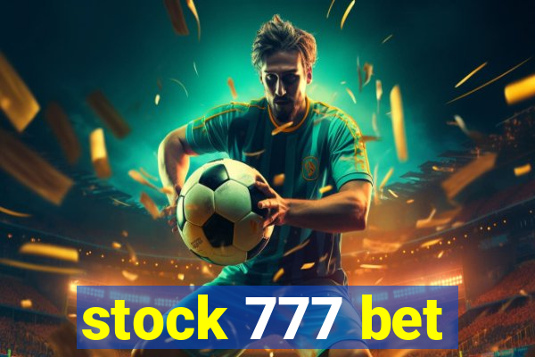 stock 777 bet